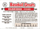 1989 Swell Baseball Greats Wilbur Wood