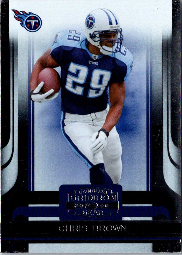 2006 Donruss Gridiron Gear Chris Brown #98