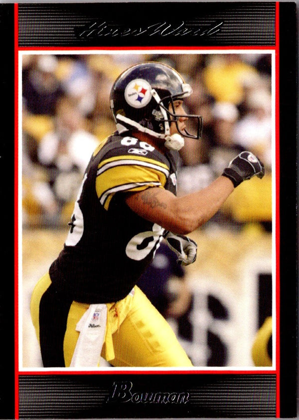 2007 Bowman Hines Ward #87