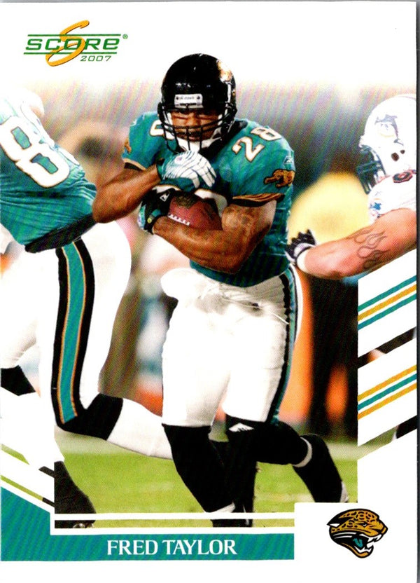 2007 Score Fred Taylor #231