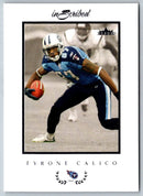 2004 Fleer Inscribed Tyrone Calico