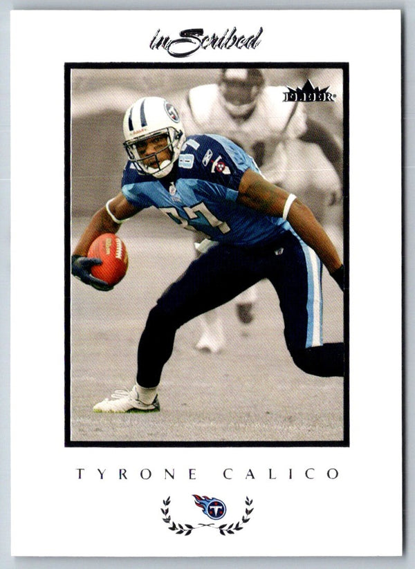 2004 Fleer Inscribed Tyrone Calico #75