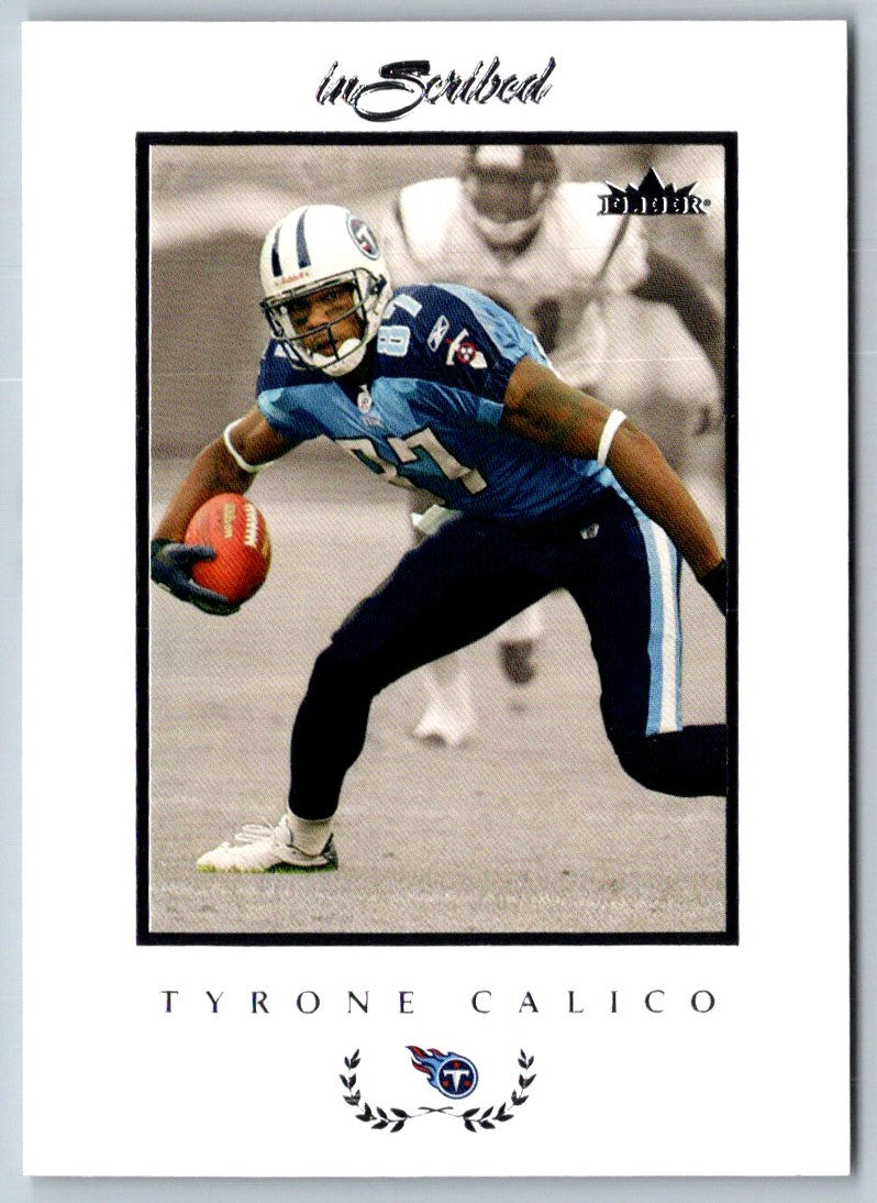 2004 Fleer Inscribed Tyrone Calico