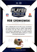 2014 Panini Player Of The Day Rob Gronkowski