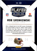 2014 Panini Player Of The Day Rob Gronkowski #10