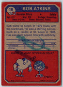 1973 Topps Bob Atkins