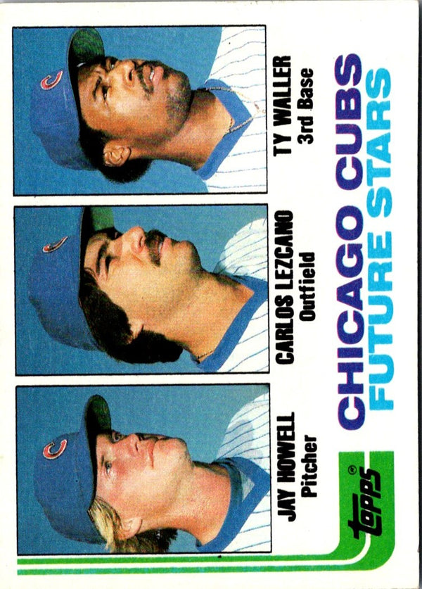 1982 Topps Cubs Future Stars - Jay Howell/Carlos Lezcano/Ty Waller #51 Rookie