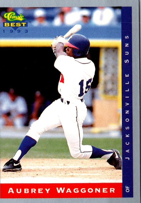 1993 Classic Best Aubrey Waggoner #293