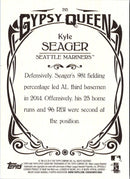 2015 Topps Gypsy Queen Kyle Seager
