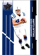 2006 Leaf Rookies & Stars Dallas Clark