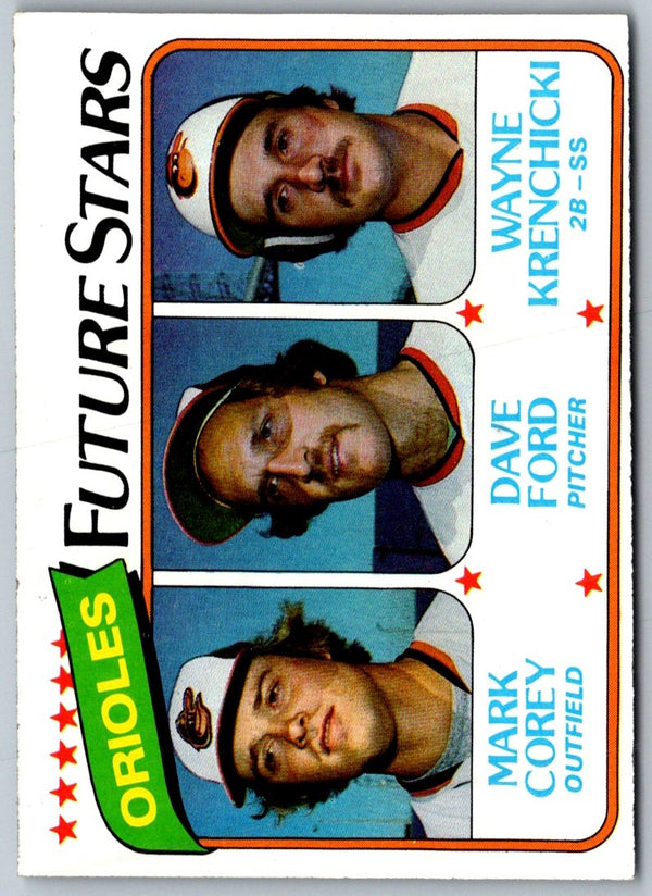 1980 Topps Orioles Future Stars - Mark Corey/Dave Ford/Wayne Krenchicki #661 Rookie