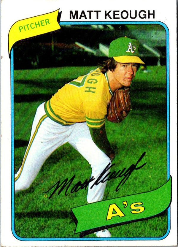 1980 Topps Matt Keough #134