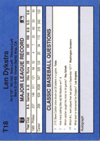 1990 Classic Update Len Dykstra #T18