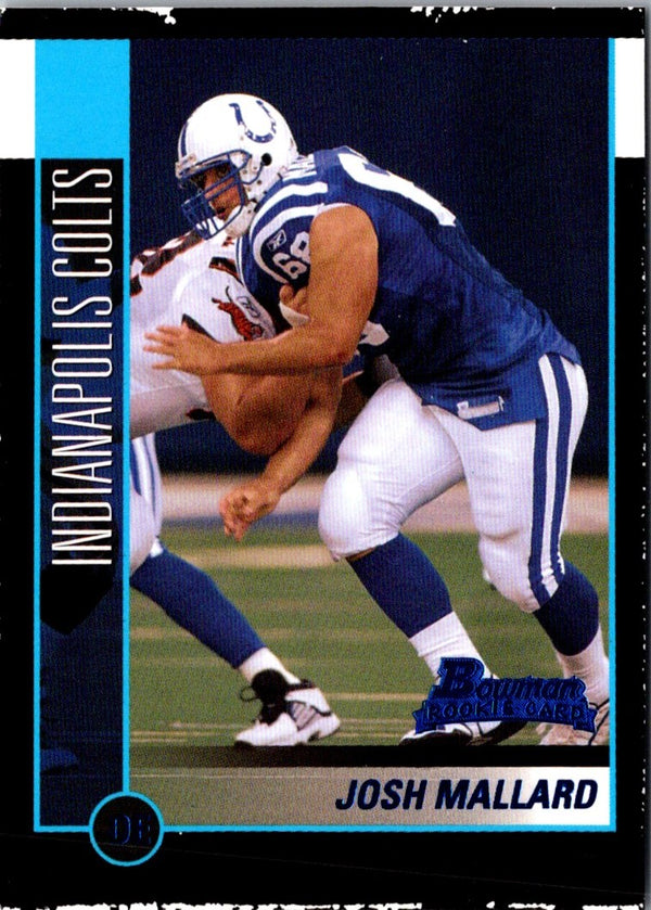 2002 Bowman Josh Mallard #270 Rookie