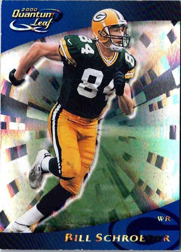2000 Quantum Leaf Bill Schroeder #116