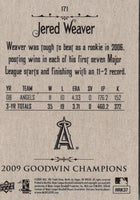 2009 Upper Deck Goodwin Champions Jered Weaver #171