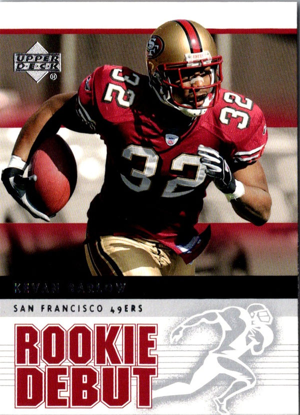 2005 Upper Deck Rookie Debut Kevan Barlow #84