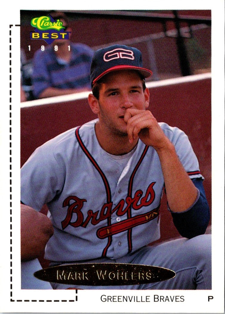 1991 Classic Best Gold Bonus Mark Wohlers