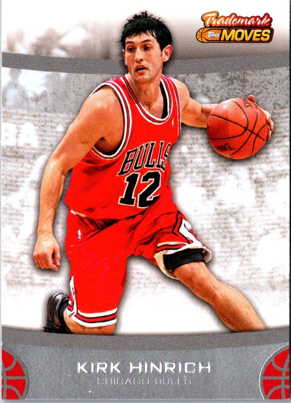 2007 Topps Trademark Moves Kirk Hinrich #28
