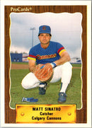 1990 ProCards Matt Sinatro