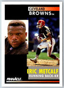 1991 Pinnacle Eric Metcalf