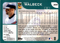 2001 Topps Matt Walbeck #309