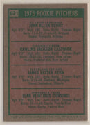 1975 Topps Rookie Pitchers - John Denny/Rawly Eastwick/Jim Kern/Juan Veintidos