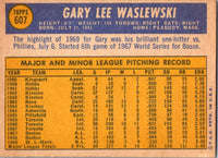 1970 Topps Gary Waslewski #607 EX-MT+