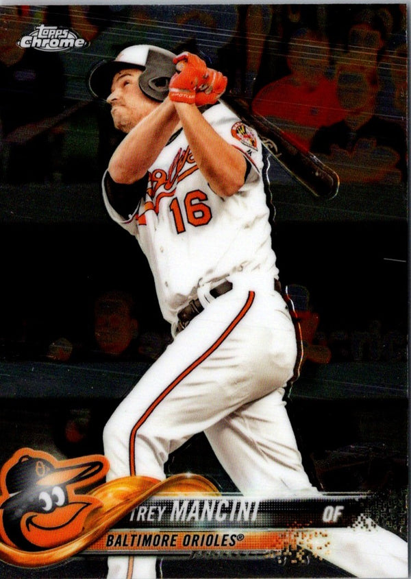 2018 Topps Chrome Trey Mancini #142