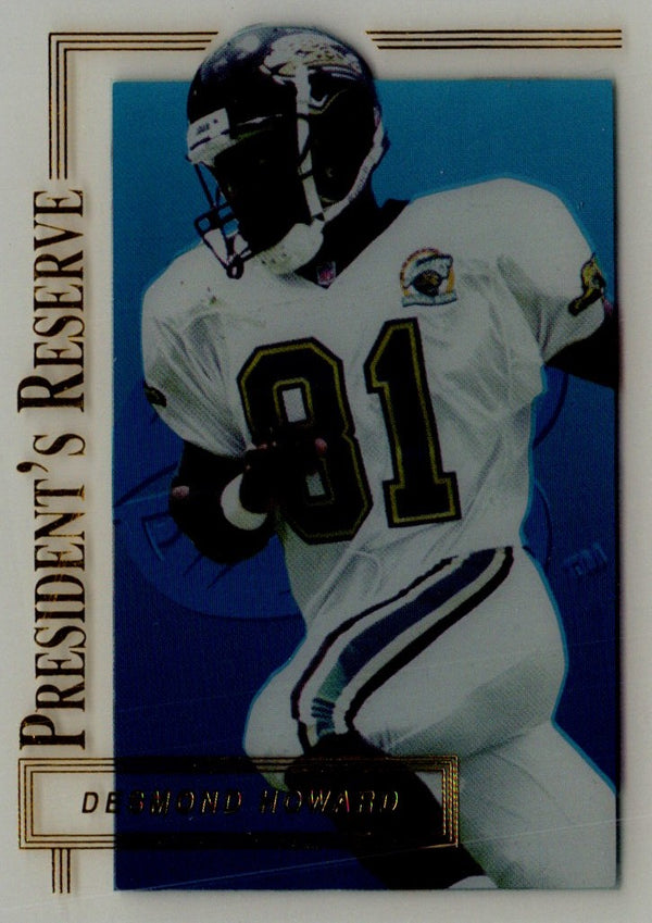 1996 Collector's Edge President's Reserve Desmond Howard #290