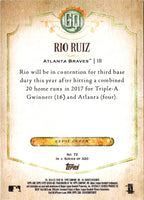 2018 Topps Gypsy Queen Rio Ruiz #72