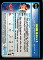 2003 Bowman Draft Picks & Prospects Josh Banks #BDP50 Rookie