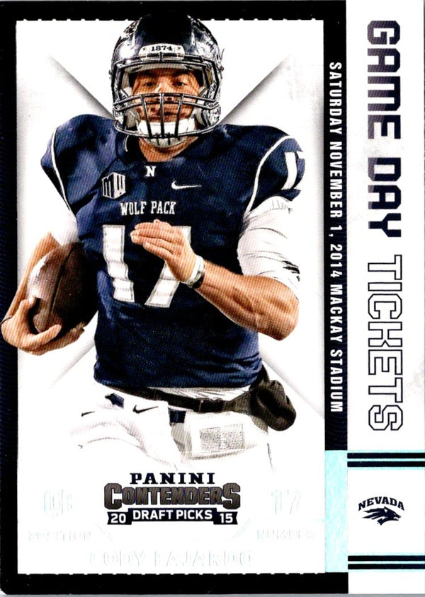 2015 Panini Contenders Draft Picks Game Day Tickets Cody Fajardo #61