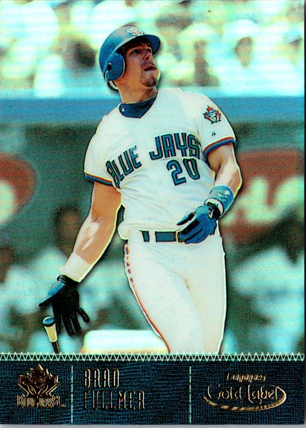 2001 Topps Gold Label Brad Fullmer #15