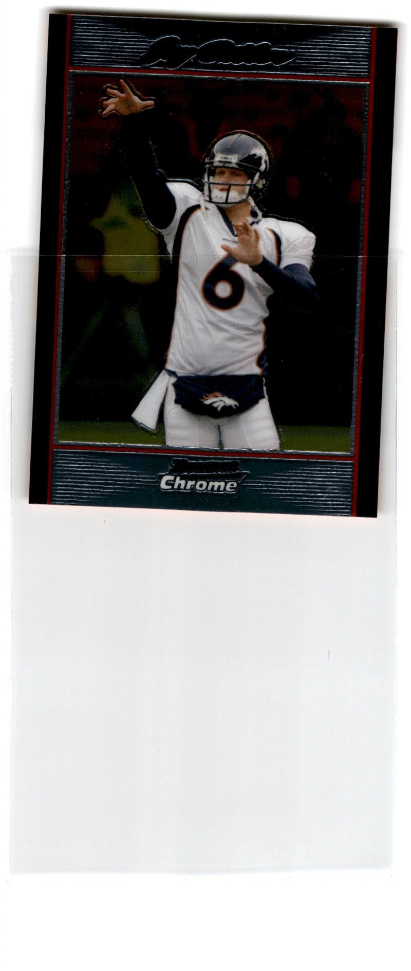 2007 Bowman Chrome Jay Cutler