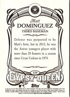 2014 Topps Gypsy Queen Matt Dominguez #159