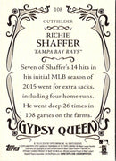 2016 Topps Gypsy Queen Richie Shaffer