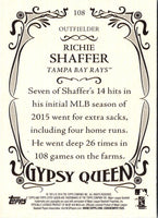 2016 Topps Gypsy Queen Richie Shaffer #108 Rookie