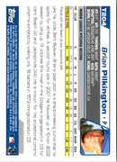 2004 Topps Traded & Rookies Brian Pilkington