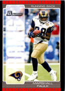 2005 Bowman Marshall Faulk