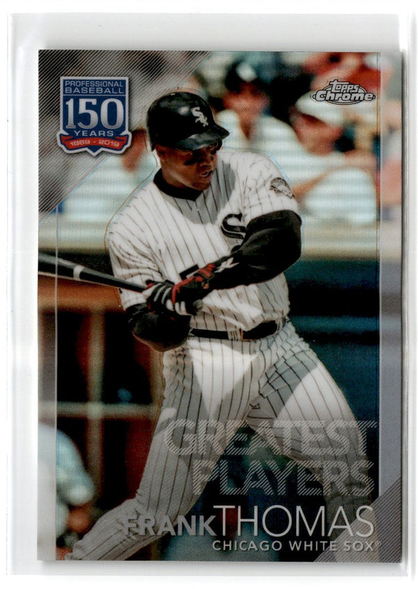 2019 Topps Chrome Update Edition 150 Years of Professional Baseball Frank Thomas #150C-20