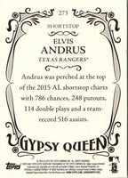 2016 Topps Gypsy Queen Elvis Andrus #273