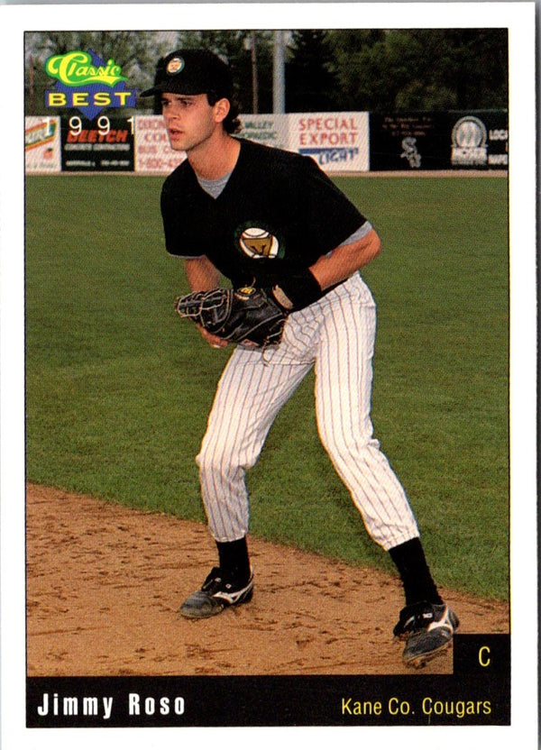 1991 Classic Best Kane County Cougars Jimmy Roso #13