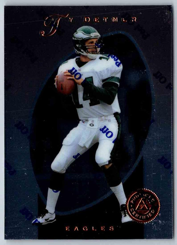 1997 Pinnacle Certified NFL Ty Detmer #69