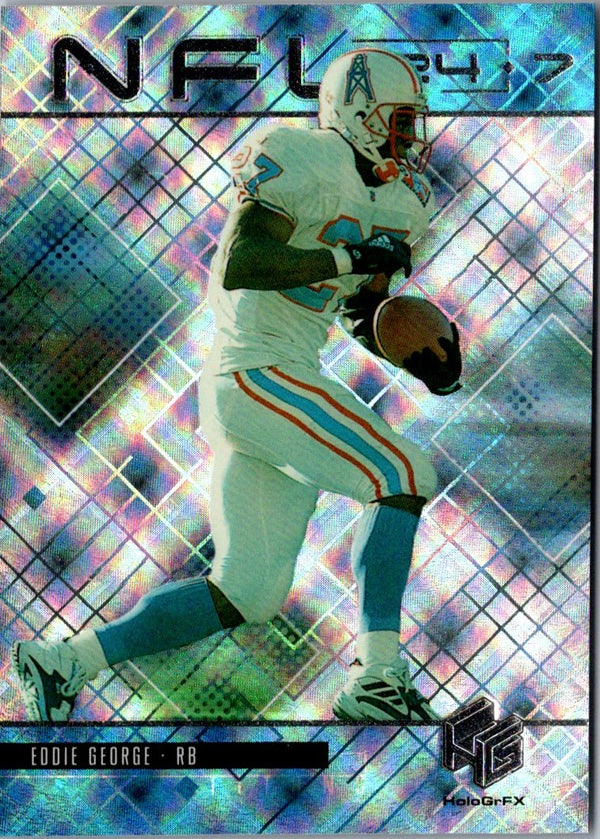 1999 Upper Deck HoloGrFX NFL 24/7 Eddie George #N10