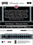 2003 Playoff Absolute Memorabilia Portraits Promos Torii Hunter