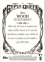 2015 Topps Gypsy Queen Alex Wood #68