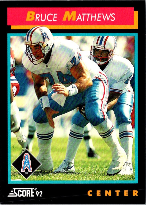 1992 Score Bruce Matthews #340