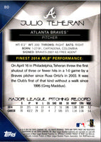 2015 Finest Julio Teheran #80