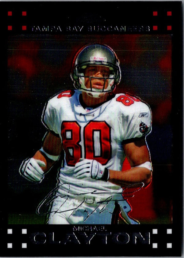 2007 Topps Chrome Michael Clayton #TC139